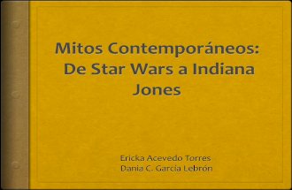 Mitos Contemporáneos:De Star Wars a Indiana Jones