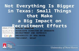NAGAP 2012: "Not Everything is Bigger in Texas: Small Things That Make A Big Impact on Recruitment Efforts"