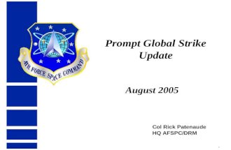 Col. R. Patenaude - Prompt Global Strike Update, 2005.