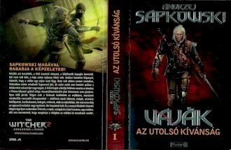 Andrzej Sapkowski - Vaják - Az utolsó kívánság