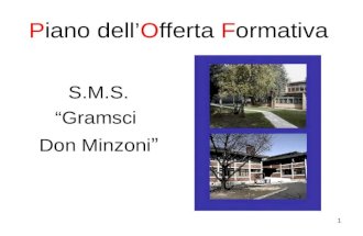 1 Piano dellOfferta Formativa S.M.S. Gramsci Don Minzoni.