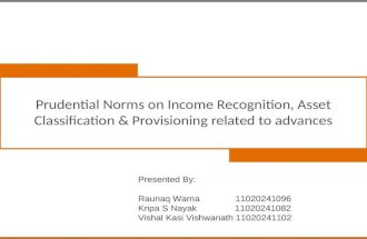 Prudential norms on Income recognition, asset classification and provisioning pertaining to advances