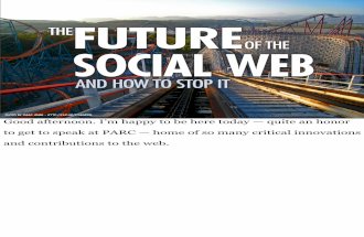 The Future of the Social Web and How to Stop It