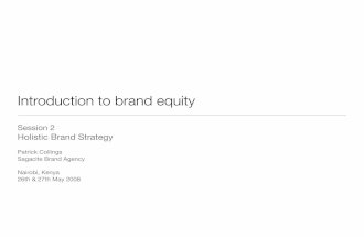Intoduction To Brand Equity | Holistic Brand Strategy 2008