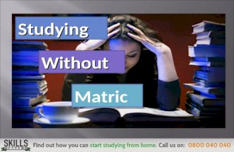 Studying Without Matric