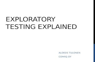 Exploratory Testing Explained (Tampere Goes Agile - 2013)