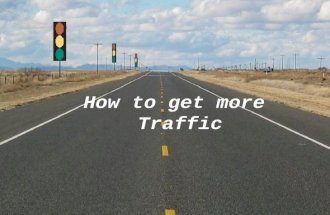 How To Get More Traffic