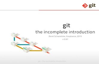 Git - The Incomplete Introduction