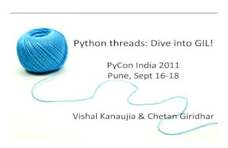 PyCon India 2011: Python Threads: Dive into GIL!
