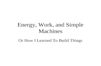 Energy, Work, and Simple Machines - Chapter 10