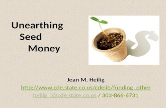 Unearthing seed money