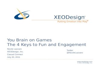 Your Brain on Games: The 4 Keys to Fun. Casual Connect 100n20110720