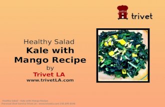 Healthy Kale with Mango Salad Recipe by Trivet Chef Maia