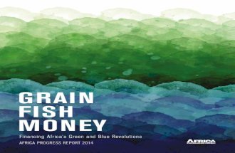 Grain Fish Money Financing Africa’s Green and Blue Revolutions 2014