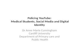 Policing YouTube: Medical Students, Social Media and Digita Identity