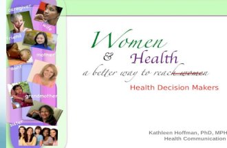 Webinar: January 11, 2012 Women and Health: Reaching Health Decision Makers