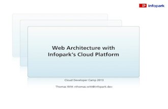 Web Architecture with Infopark's Cloud Platform - Thomas Witt @Cloud Developer Camp Düsseldorf