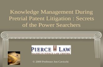 Knowledge Management During Pretrial Patent Litigation : Secrets of the Super Searchers