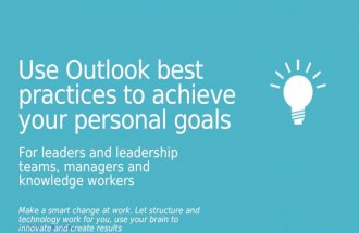 Use outlook 2010 / 2013 best practices to achieve your personal goals