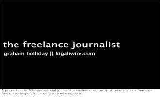 So you wanna be a freelance journalist?