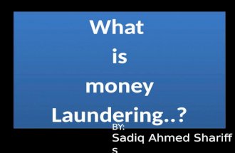 Money laundering (sadiq shariff10@hotmail.com)