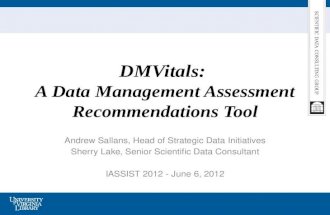 DMVitals: A Data Management Assessment Recommendations Tool - IASSIST 2012