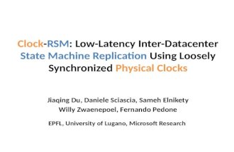 Clock-RSM: Low-Latency Inter-Datacenter State Machine Replication Using Loosely Synchronized Physical Clocks