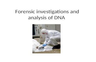 Forensic investigations and analysis of dna