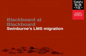 Blackboard at Blackboard – Swinburne’s LMS migration