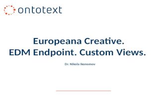 Europeana Creative. EDM Endpoint. Custom Views