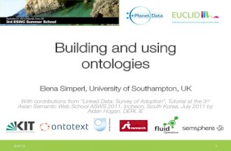 ESWC SS 2013 - Wednesday Tutorial Elena Simperl: Creating and Using Ontologies (2013)