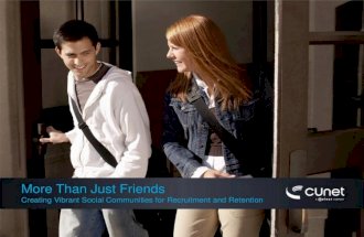 More Than Just Friends: Creating Vibrant Social Communities for Recruitment & Retention