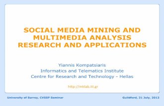 Social media mining and multimedia analysis research and applications