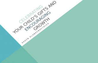 Celebrating Your Child's Gifts and Encouraging Growth
