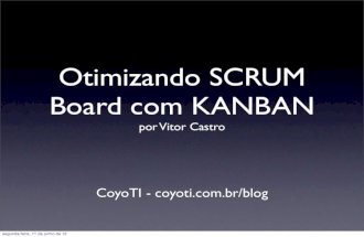 Otimizando ScrumBoard com KANBAN