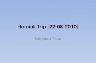 Homiak Trip [22-08-2010]