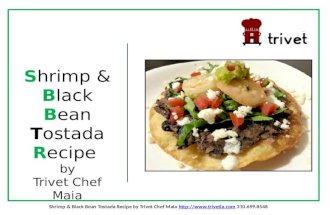 Shrimp and Black Bean Tostada Recipe by Trivet LA