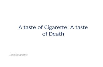 A Taste of Cigarette
