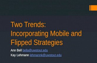 Two trends incorporating mobile and flipped strategies