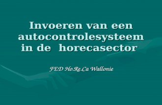 Invoeren van een autocontrolesysteem in de horecasector FED Ho.Re.Ca Wallonie.