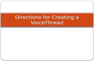 Directions for Creating a VoiceThread