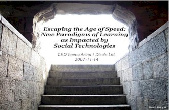 Escaping the age of speed: New Paradigms of Learning as Impacted by Social Technologies