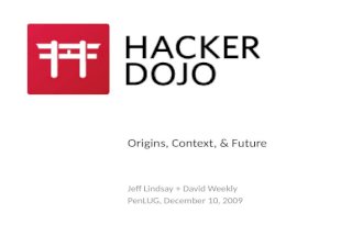 Hacker Dojo: Origins, Context, and Future