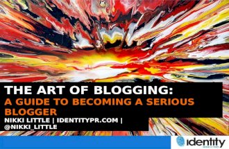 The Art of Blogging: A Guide to Becoming a Serious Blogger