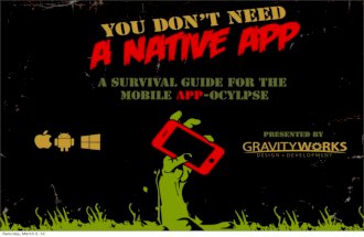 You don't need a native app: a survival guide for the mobile app-ocolypse