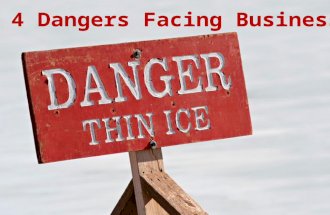 The 4 Dangers Facing Business Today