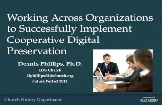 Dennis Phillips Cooperative Digital Preservation