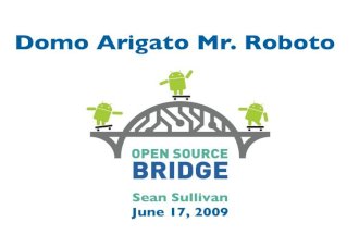 Domo Arigato Mr. Roboto - Open Source Bridge 2009
