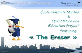 École Centrale Nantes & OpenOffice.org Education Project featuring: The Eraser (implementation of annotation features in OpenOffice.org)
