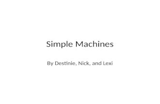Simple machine report destinie nick lexi